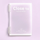 BLOC NOTE "CLOSE TO"